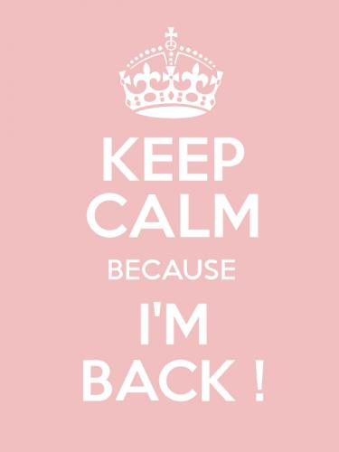 I'm back, c'est reparti !